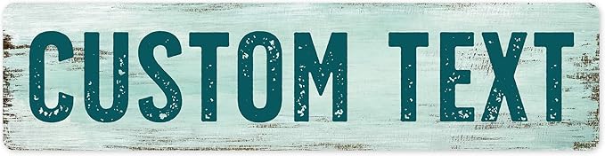 Custom Sign, Custom Street Sign, 11 Font Colors, 13 Font Styles, 4 Hole Options, 22 Sizes, 3x12 Inches, Rust Free DiBound, Fade Resistant, Made in USA by My Sign Center (Shabby Chic)